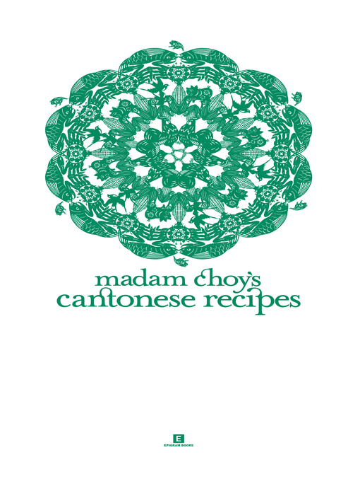 Title details for Madam Choy's Cantonese Recipes by Lulin Reutens - Available